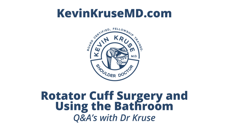 Rotator Cuff Surgery and using the restroom