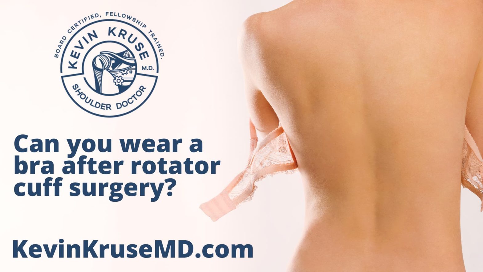 Can you wear a bra after rotator cuff surgery? - Dr. Kevin Kruse